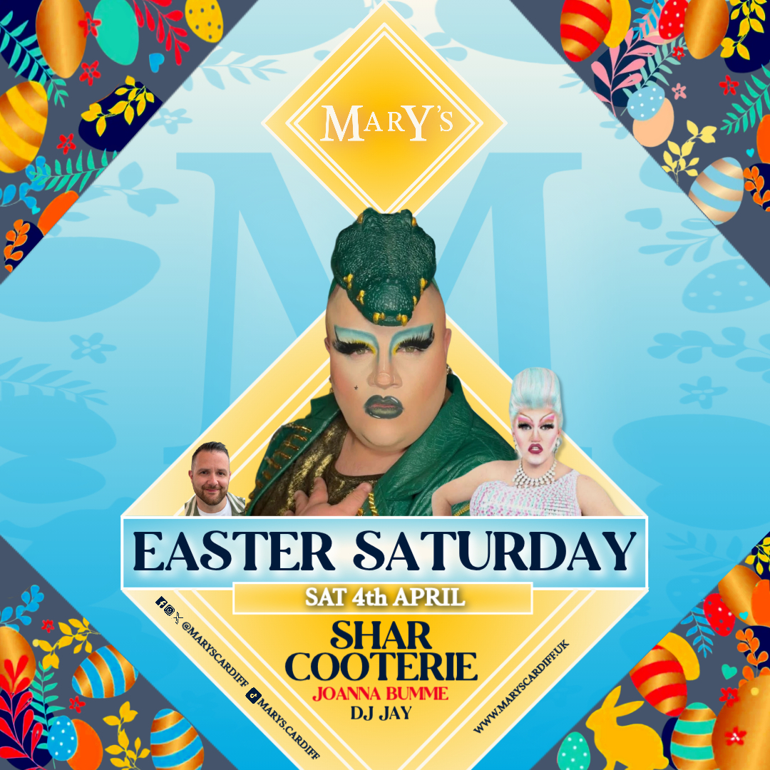 Easter Saturday at Mary’s with Shar Cooterie
