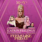 Feels Like Friday at Mary’s with Catrin Feelings